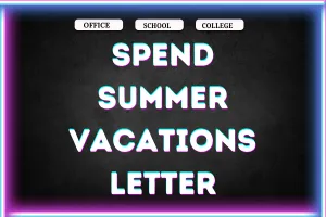 Write a Letter to Your Friend to Spend Summer Vacations [Samples + Tips]